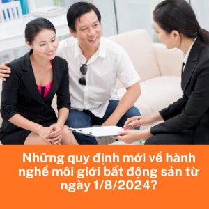 Những quy định mới về hành nghề môi giới bất động sản từ ngày 18202